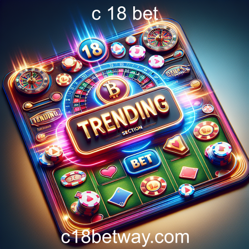 Explorando a Categoria 'Tendências' no C 18 Bet: O Futuro dos Jogos de Aposta